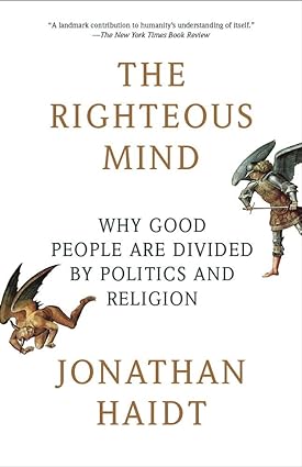 The Righteous Mind: Why Good People Are Divided by Politics and Religion - Epub + Converted Pdf